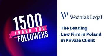 We’ve Reached 1,500+ LinkedIn Followers! - Woźniak Legal - Woźniak Legal